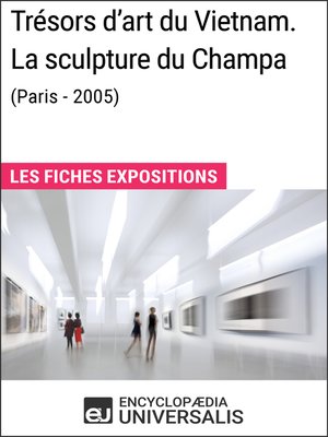 cover image of Trésors d'art du Vietnam. La sculpture du Champa (Paris--2005)